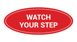 Signs ByLITA Oval Watch Your Step Sign