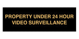 Signs ByLITA Basic Property 24 Hour Video Under Surveillance Sign