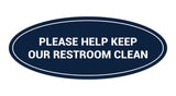Oval Please Help Keep Our Restroom Clean Sign