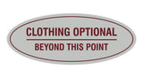 Signs ByLITA Oval Clothing Optional Beyond This Point Sign