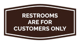 Signs ByLITA Fancy Restrooms are for Customers Only Sign