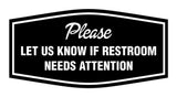 Signs ByLITA Fancy Fancy Please Let Us Know If Restroom Needs Attention Sign