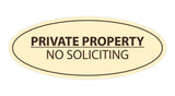 Signs ByLITA Oval PRIVATE PROPERTY NO SOLICITING Sign