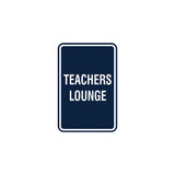 Portrait Round Teachers Lounge Sign with Adhesive Tape, Mounts On Any Surface, Weather Resistant