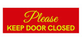 Signs ByLITA Basic Please Keep Door Closed Sign