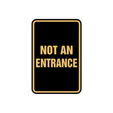 Portrait Round Not An Entrance Sign with Adhesive Tape, Mounts On Any Surface, Weather Resistant