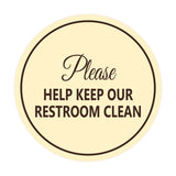 Signs ByLITA Circle Please Help Keep Our Restroom Clean Sign