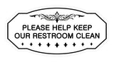 Victorian Please Help Keep Our Restroom Clean Sign