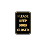 Portrait Round please keep door closed Sign with Adhesive Tape, Mounts On Any Surface, Weather Resistant