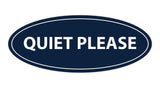 Oval Quiet Please Sign