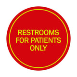 Signs ByLITA Circle Restrooms For Patients Only Sign
