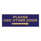 All Quality PLEASE USE OTHER DOOR Sign - (Right Arrow)