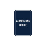Portrait Round Admissions Office Sign