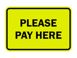 Signs ByLITA Classic Framed Please Pay Here Sign
