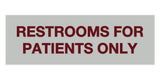 Signs ByLITA Basic Restrooms For Patients Only Sign