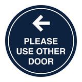 Signs ByLITA Circle please use other door left arrow Sign