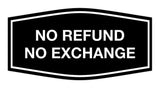 Signs ByLITA Fancy No Refund No Exchange Sign
