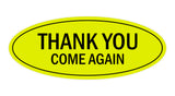 Oval THANK YOU COME AGAIN Sign