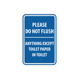 Portrait Round Please Do Not Flush Anything Except Toilet Paper Sign