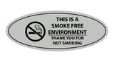 Oval THIS IS A SMOKE FREE ENVIRONMENT THANK YOU FOR NOT SMOKING Sign