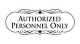 Signs ByLITA Designer Authorized Personnel Only Sign