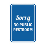 Portrait Round Sorry No Public Restroom Sign