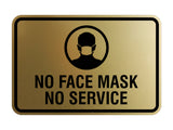 Classic Framed No Face Mask No Service Sign