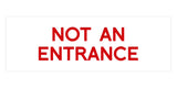 Signs ByLITA Basic Not An Entrance Sign