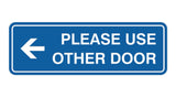 Signs ByLITA Standard Please Use Other Door Left Arrow Sign