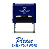 PLEASE CHECK YOUR WORK Teacher Self Inking Rubber Stamp