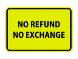 Signs ByLITA Classic Framed No Refund No Exchange