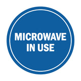 Signs ByLITA Circle Microwave In Use Sign