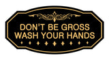 Victorian Don'T Be Gross Wash Your Hands Sign