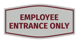 Fancy Employee Entrance Only Sign