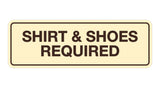Signs ByLITA Standard Shirt & Shoes Required Sign