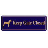 PLEASE KEEP GATE CLOSED Dog Sign