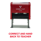 CORRECT AND HAND BACK TO TEACHER Self Inking Rubber Stamp