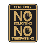Portrait Round Seriously No Soliciting No Trespassing Wall or Door Sign