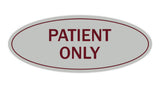 Signs ByLITA Oval Patient Only Sign
