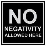 Signs ByLITA Square No Negativity Allowed Here Sign