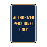 Portrait Round Authorized Personnel Only Sign