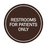 Signs ByLITA Circle Restrooms For Patients Only Sign