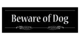 Decorative Beware of Dog Sign