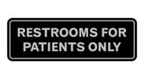 Signs ByLITA Standard Restrooms For Patients Only Sign