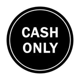 Signs ByLITA Circle Cash Only Sign