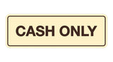 Signs ByLITA Standard Cash Only Sign