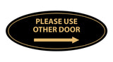 Oval Please Use Other Door Right Arrow Sign