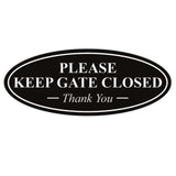 Oval PLEASE KEEP GATE CLOSED Thank You Sign
