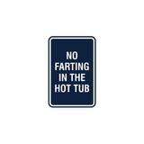 Signs ByLITA Portrait Round No Farting In The Hot Tub Sign