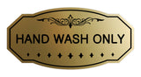 Victorian Hand Wash Only Sign